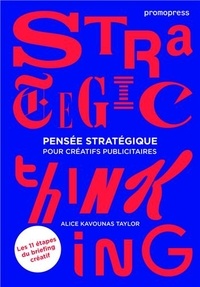 Alice Kavounas Taylor - Pensée stratégique pour créatifs publicitaires.