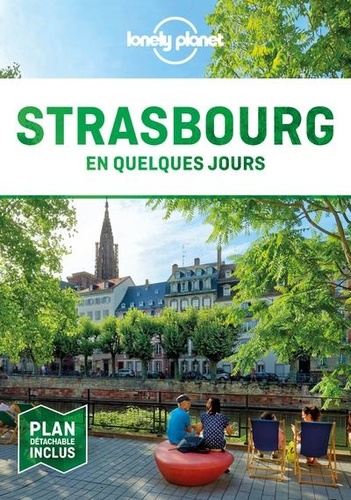 Strasbourg en quelques jours 6e édition -  avec 1 Plan détachable
