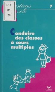 Conduire des classes à cours multiples