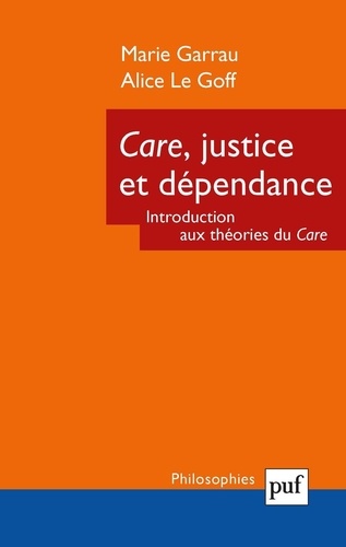 Care, justice, dépendance. Introduction aux théories du care