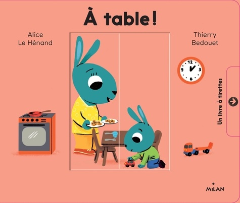 Alice Le Hénand et Thierry Bedouet - A table !.