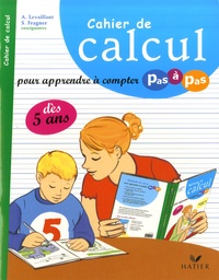 Alice Levaillant et Stéphanie Fragner - Cahier de calcul - Pour apprendre à compter pas à pas.