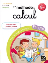 Ma méthode de calcul - Pour apprendre à compter pas à pas, dès 5 ans.pdf