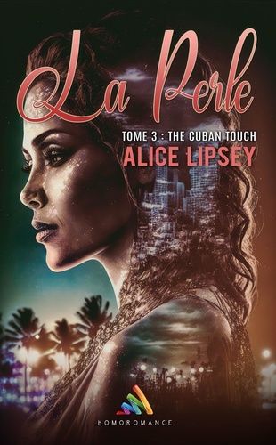 The Cuban Touch | Livre lesbien, roman lesbien. La Perle : Tome 3