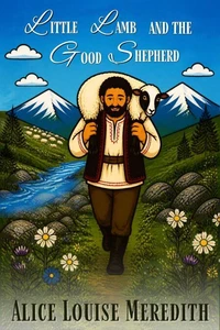 Little Lamb and the Good Shepherd