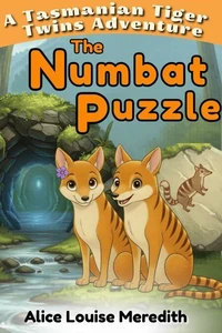 The Numbat Puzzle: A Tasmanian Tiger Twins Endangered Animal Adventure