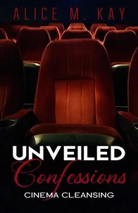 Unveiled Confessions: Cinema Cleansing