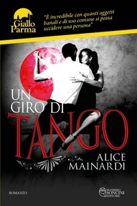 Alice Mainardi - Un giro di tango.