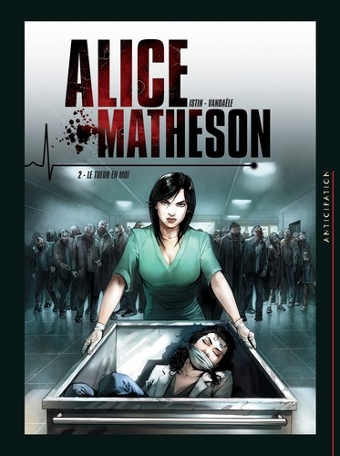 Alice Matheson T02. Le tueur en moi