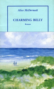 Alice McDermott - Charming Billy.