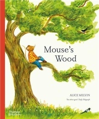 Alice Melvin - Mouse's Wood - A Year in Nature.