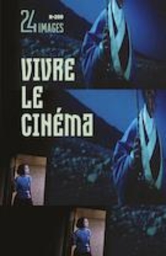 Alice Michaud-Lapointe et Alexandre Fontaine Rousseau - 24 images. No. 200, Septembre 2021 - Vivre le cinéma.
