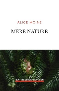 Alice Moine - Mère nature.