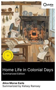 Home Life in Colonial Days (Summarized Edition)
