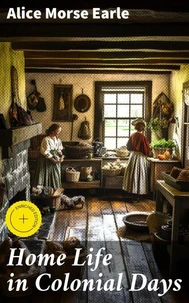 Home Life in Colonial Days