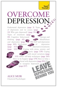 Alice Muir - Overcome Depression: Teach Yourself.