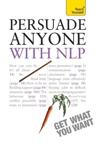 Alice Muir - Persuade Anyone with NLP: Teach Yourself.