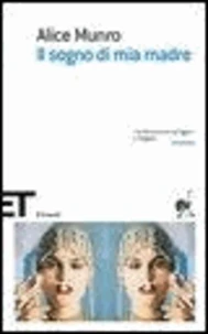 Il sogno di mia madre