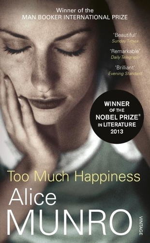 Alice Munro - too much happiness.