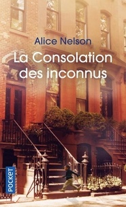 Alice Nelson - La consolation des inconnus.