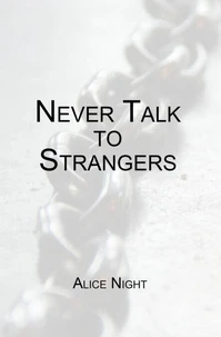 Never Talk to Strangers