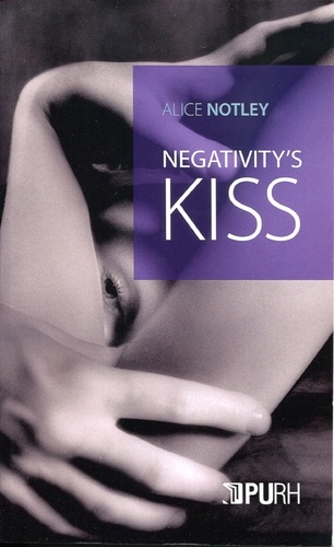 Negativity's Kiss