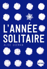 Alice Oseman - L'année solitaire.