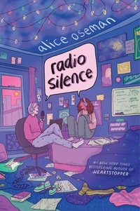 Alice Oseman - Radio Silence.