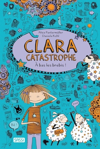 Clara Catastrophe Tome 2 A bas les brebis !