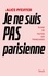 Je ne suis pas Parisienne. Eloge de toutes les Françaises - Occasion