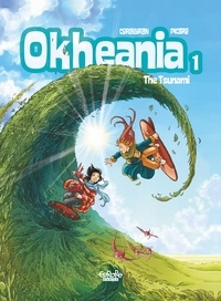  Alice Picard et  Eric Corbeyran - Okhéania - Volume 1 - The Tsunami.