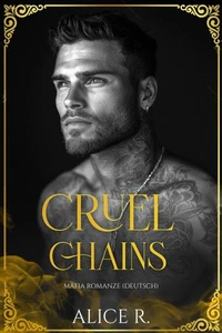 Cruel Chains: Mafia Romanze (Deutsch)