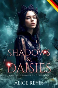 Shadows &amp; Daisies: Vampir-Romanze (Deutsch)