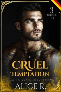 The Cruel Temptation Mafia Serie (Deutsch)