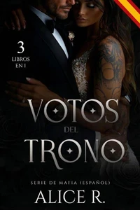 Votos del Trono Serie de Mafia, 3 Libros en 1! (Español)