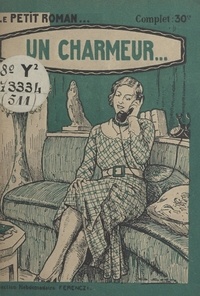 Alice Ravenne - Un charmeur....