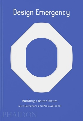 Design Emergency. Building a Better Future
