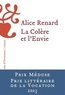 Alice Renard - La Colère et l'Envie.