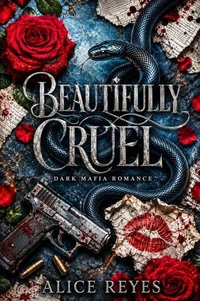 Beautifully Cruel: Dark Mafia Romance