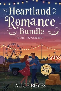 Heartland Romance Bundle (3 in 1) - Small Town Stories