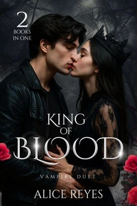 King of Blood Vampire Duet, 2 Books in One!