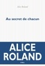 Alice Roland - Au secret de chacun.