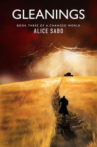  Alice Sabo - Gleanings - A Changed World, #3.