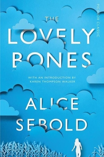 Alice Sebold - The Lovely Bones.