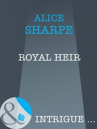 Alice Sharpe - Royal Heir.