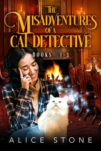  Alice Stone - The Misadventures of a Cat Detective - The Misadventures of a Cat Detective.