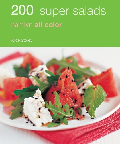 Hamlyn All Colour Cookery: 200 Super Salads. Hamlyn All Color Cookbook