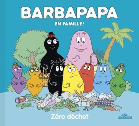 Barbapapa  Zéro déchet