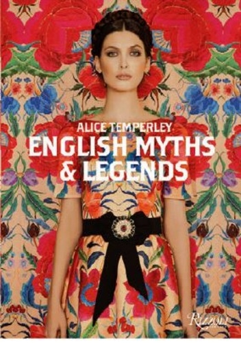 Alice Temperley - Alice Temperley - English Myths and Legends.