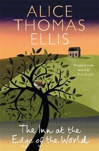 Alice Thomas Ellis - The Inn at the Edge of the World.